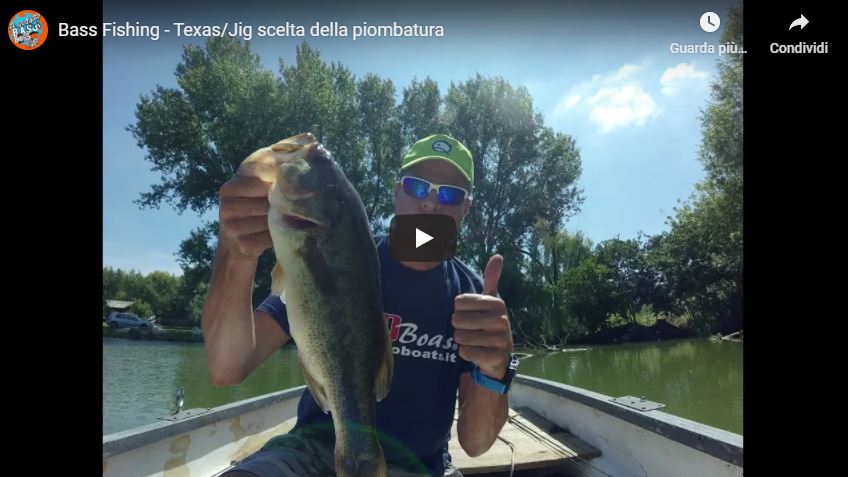 Bass Fishing - Texas/Jig scelta della piombatura - Luca Quintavalla Bass  Fishing